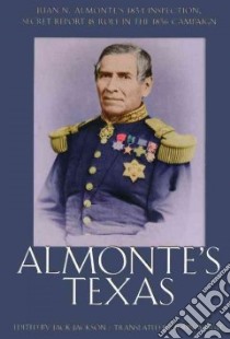 Almonte's Texas libro in lingua di Jackson Jack (EDT), Wheat John (TRN)