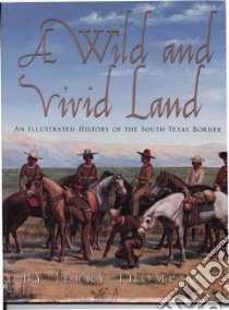 A Wild and Vivid Land libro in lingua di Thompson Jerry, O'brien Brian E. (FRW)