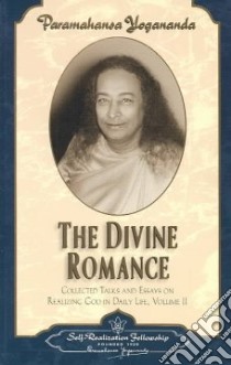 Divine Romance: v. 2 libro in lingua di Paramahansa Yogananda