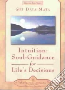 Intuition libro in lingua di Sri Daya Mata, Mata Daya
