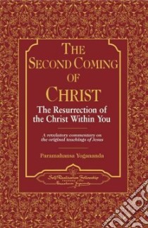 The Second Coming of Christ libro in lingua di Yogananda Paramahansa