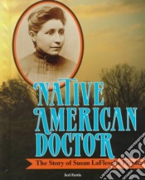Native American Doctor libro in lingua di Ferris Jeri