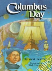 Columbus Day libro in lingua di Liestman Vicki, Hanson Rick (ILT)