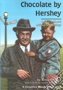 Chocolate by Hershey libro in lingua di Burford Betty, Chantland Loren (ILT)