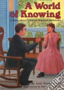 A World of Knowing libro in lingua di Bowen Andy Russell, Wadsworth Elaine (ILT)