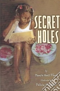 Secret Holes libro in lingua di Flood Pansie Hart, Marshall Felicia (ILT)