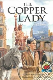 The Copper Lady libro in lingua di Ross Alice, Ross Kent, Bowman Leslie W. (ILT)