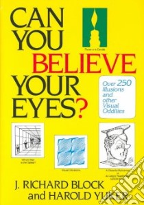 Can You Believe Your Eyes? libro in lingua di Block J. Richard, Yuker Harold E.