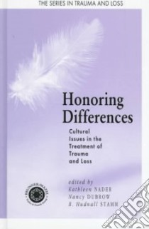 Honoring Differences libro in lingua di Nader Kathleen (EDT), Dubrow Nancy (EDT), Stamm B. Hudnall (EDT)