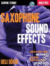 Saxophone Sound Effects libro in lingua di Dorig Ueli, Feist Jonathan (EDT)