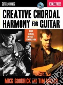 Creative Chordal Harmony for Guitar libro in lingua di Goodrick Mick, Miller Tim