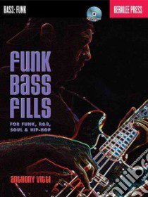 Funk Bass Fills libro in lingua di Vitti Anthony, Feist Jonathan (EDT)