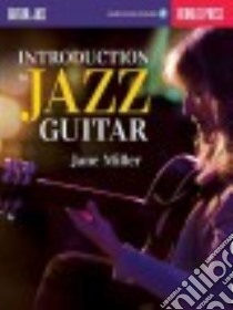 Introduction to Jazz Guitar libro in lingua di Miller Jane