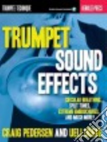 Trumpet Sound Effects libro in lingua di Pederson Craig, Dorig Ueli