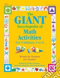 The Giant Encyclopedia of Math Activities libro in lingua di Charner Kathy (EDT), Murphy Maureen (EDT), Clark Charlie (EDT)