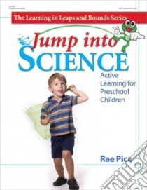 Jump into Science libro in lingua di Pica Rae, Dery Kathi Whelan (ILT)