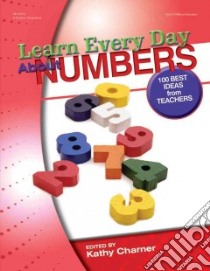 Learn Every Day About Numbers libro in lingua di Charner Kathy (EDT)