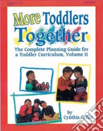 More Toddlers Together libro in lingua di Catlin Cynthia