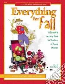 Everything for Fall libro in lingua di Charner Kathy (EDT), Waites Joan (ILT)