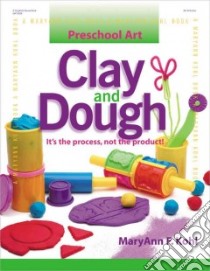 Clay and Dough libro in lingua di Kohl Maryann F., Davis Katheryn (ILT)
