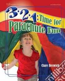 3-2-1: Time for Parachute Fun libro in lingua di Beswick Clare, Dippold Jane (ILT)