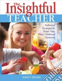The Insightful Teacher libro in lingua di Bruski Nancy