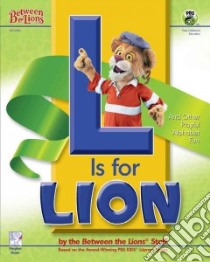 L Is for Lion libro in lingua di Between The Lions