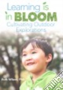Learning is in Bloom libro in lingua di Wilson Ruth Ph.D.