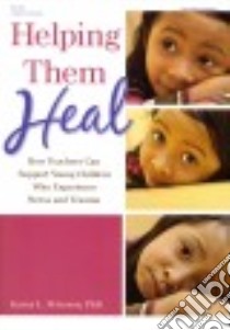 Helping Them Heal libro in lingua di Peterson Karen L. Ph.D.