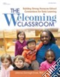 The Welcoming Classroom libro in lingua di Ernst Johnna Darragh Ph.D.