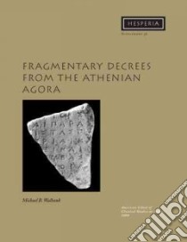 Fragmentary Decrees from the Athenian Agora libro in lingua di Walbank Michael B.