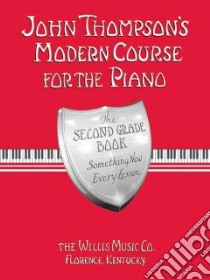 John Thompson's Modern Course for the Piano libro in lingua di Thompson John