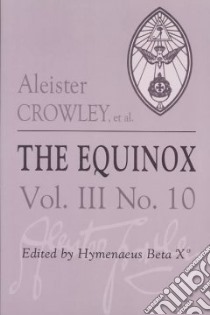 The Equinox libro in lingua di Crowley Aleister, Beta X Hymenaeus