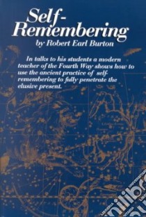 Self-Remembering libro in lingua di Burton Robert E.