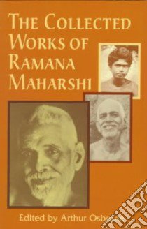 The Collected Works of Ramana Maharshi libro in lingua di Osborne Arthur (EDT)