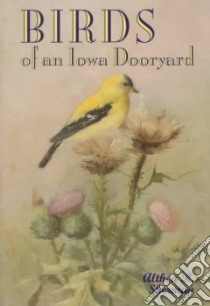 Birds of an Iowa Dooryard libro in lingua di Sherman Althea R., Pierce Fred J. (EDT), Pierce Fred J.