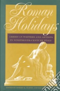 Roman Holidays libro in lingua di Martin Robert K. (EDT), Person Leland S. (EDT)