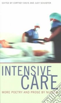 Intensive Care libro in lingua di Davis Cortney (EDT), Schaefer Judy (EDT)
