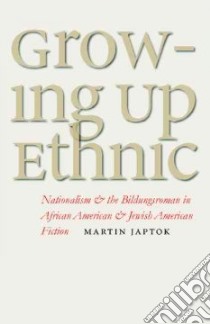 Growing Up Ethnic libro in lingua di Japtok Martin