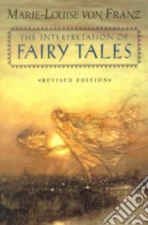 The Interpretation of Fairy Tales libro in lingua di Franz Marie-Luise von
