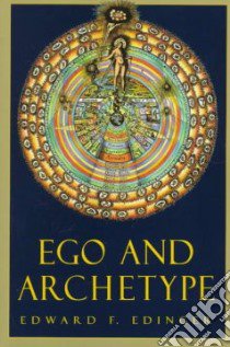Ego & Archetype libro in lingua di Edinger Edward F.
