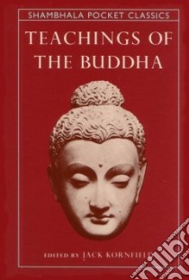 Teachings of the Buddha libro in lingua di Kornfield Jack (EDT), Fronsdal Gil (EDT)