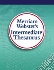 Merriam-Webster's Intermediate Thesaurus libro in lingua di Not Available (NA)