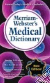 Merriam-webster's Medical Dictionary libro in lingua di Merriam-Webster (COR)