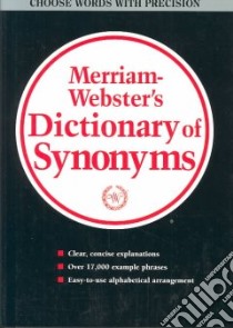 Merriam Webster's Dictionary of Synonyms libro in lingua di Merriam-Webster (EDT)