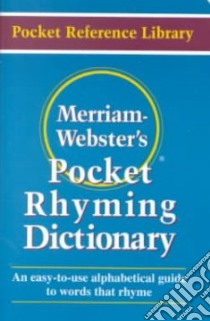 Merriam-Webster's Pocket Rhyming Dictionary libro in lingua di Not Available (NA)