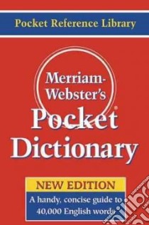 Merriam-webster's Pocket Dictionary libro in lingua di Not Available (NA)