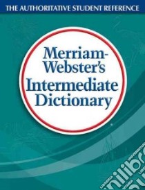 Merriam-Webster's Intermediate Dictionary libro in lingua di Not Available (NA)