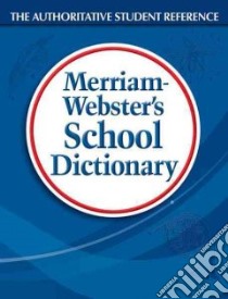 Merriam-Webster's School Dictionary libro in lingua di Not Available (NA)