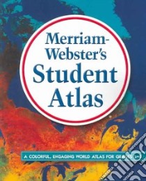 Merriam-Webster's Student Atlas libro in lingua di Merriam-Webster (EDT)